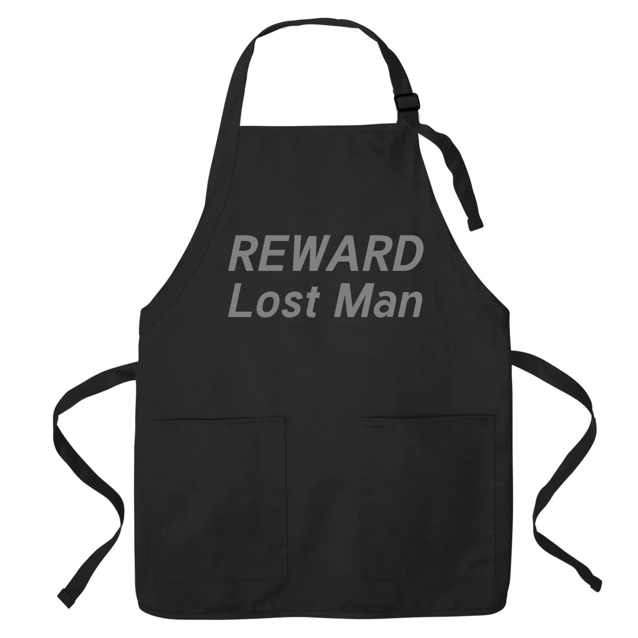 REWARD
Lost Man Apron
