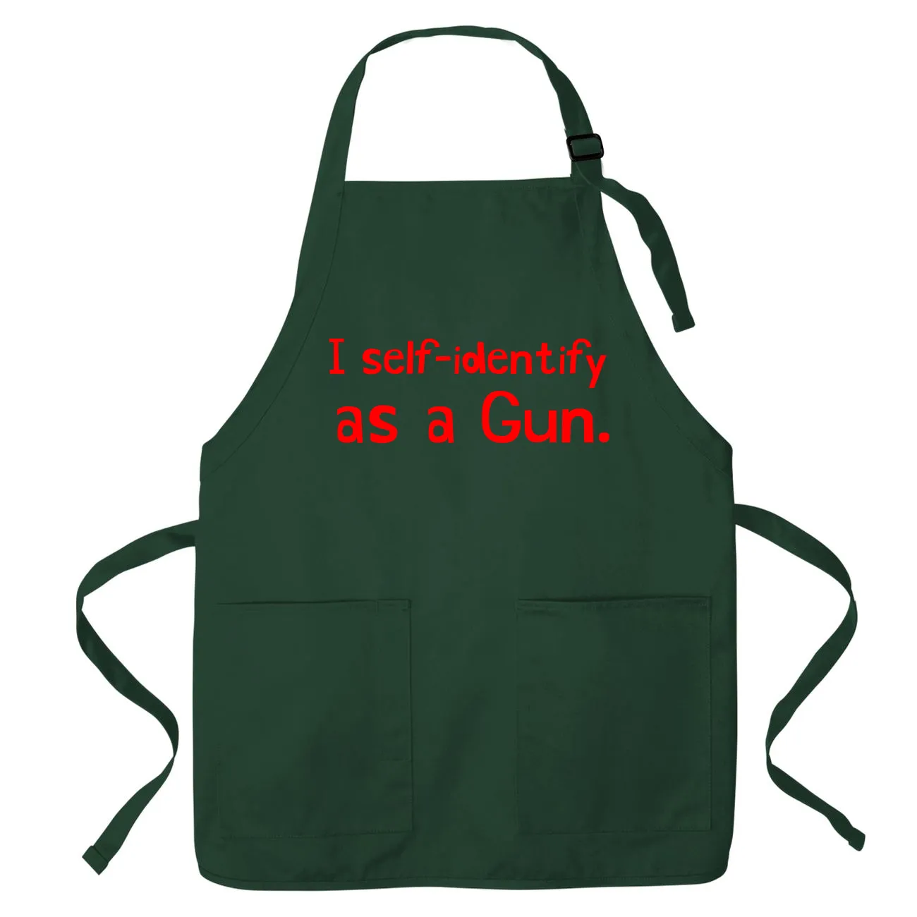 I self-identify
as a Gun. Apron