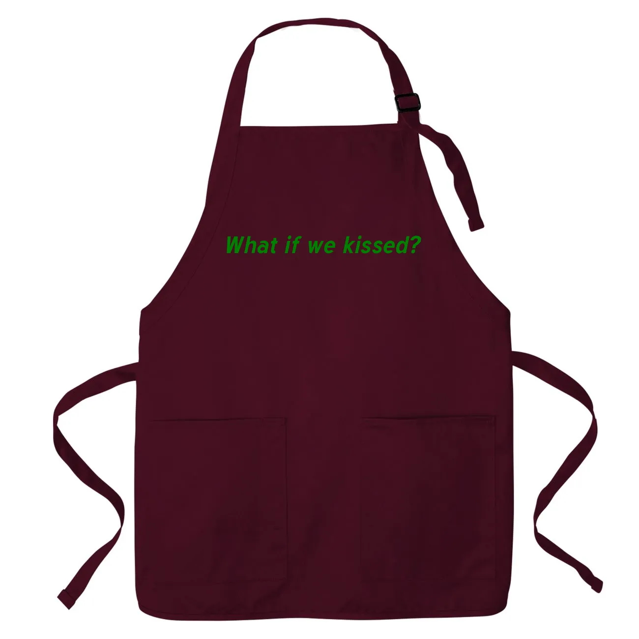 What if we kissed? Apron