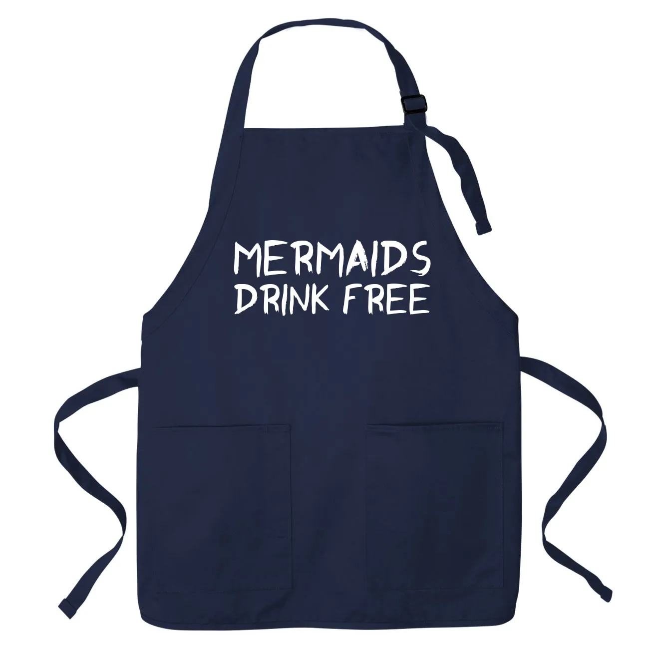 Mermaids
Drink Free Apron