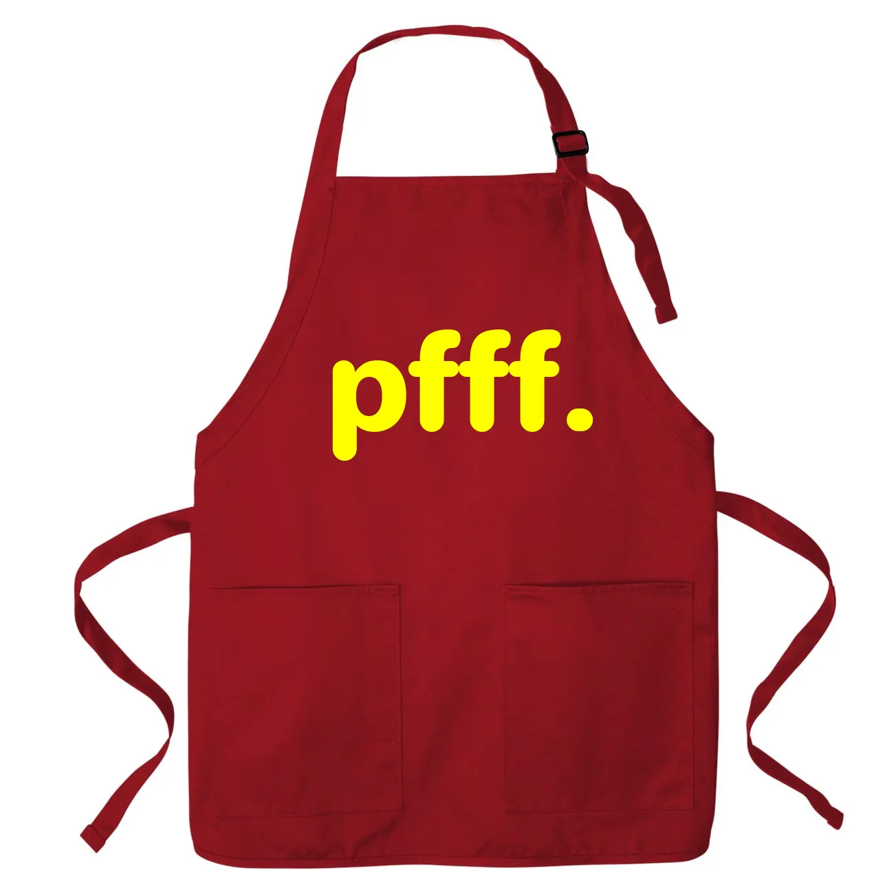 pfff. Apron