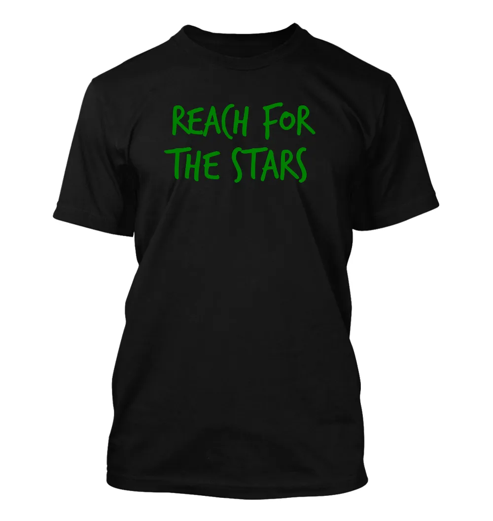 Reach for
the stars Unisex T-Shirt