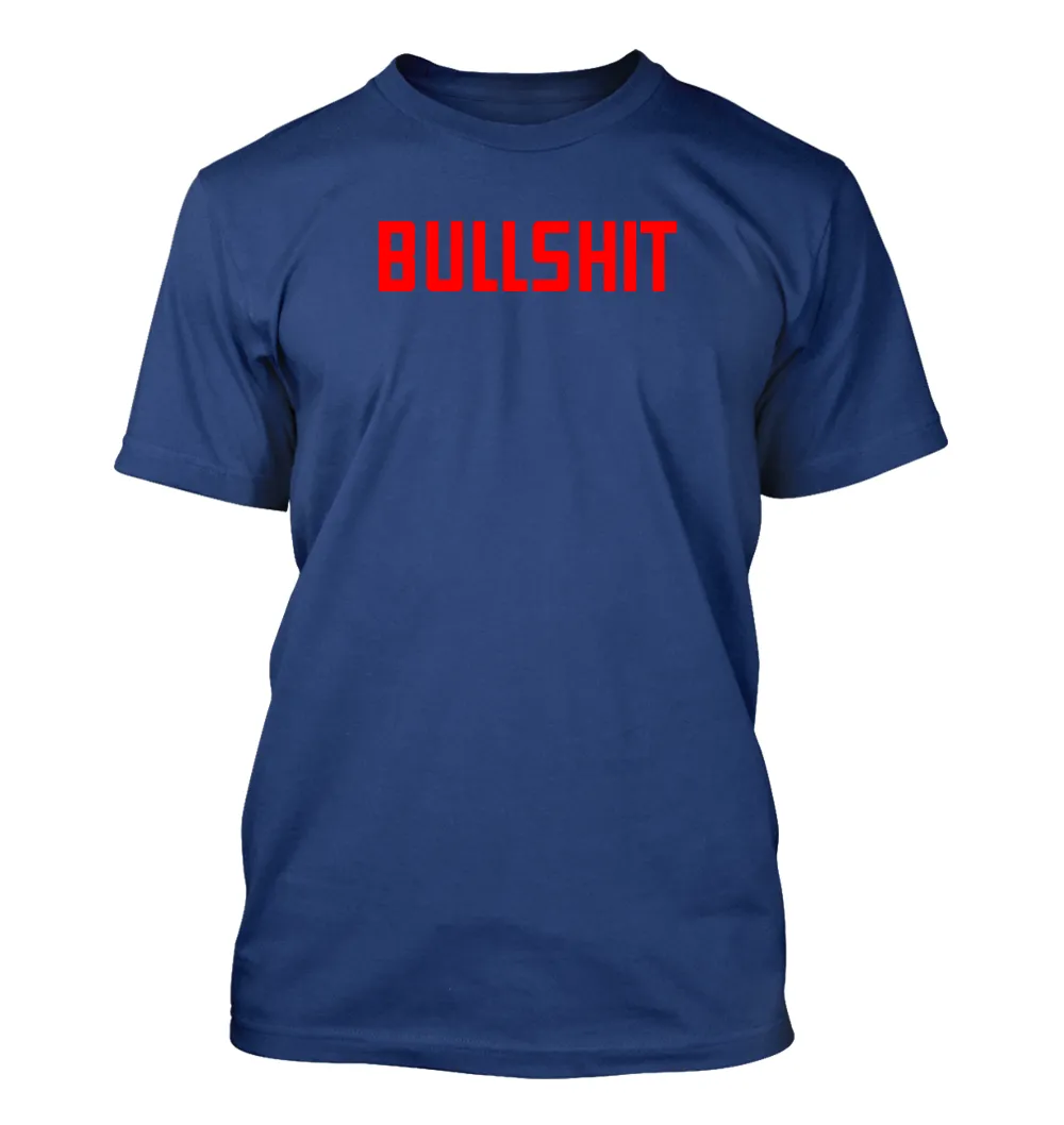 BULLSHIT Unisex T-Shirt