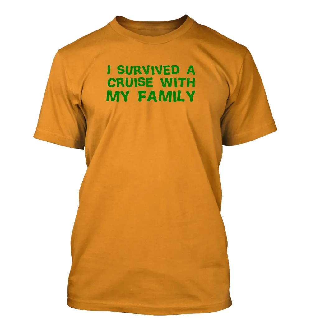 I survived a
cruise with
my family Unisex T-Shirt