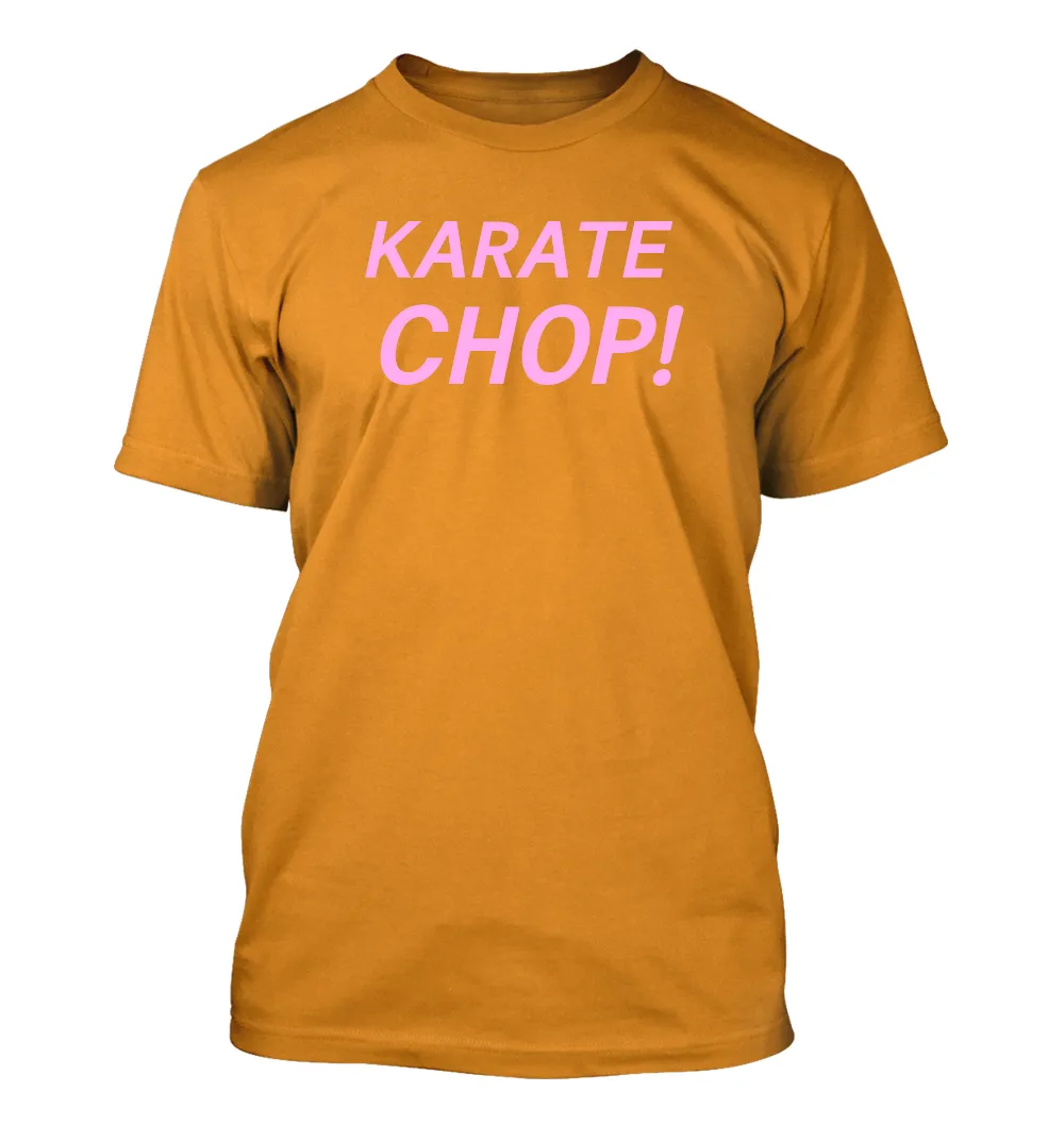 KARATE
CHOP! Unisex T-Shirt