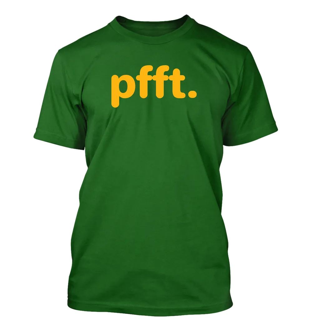 pfft. Unisex T-Shirt