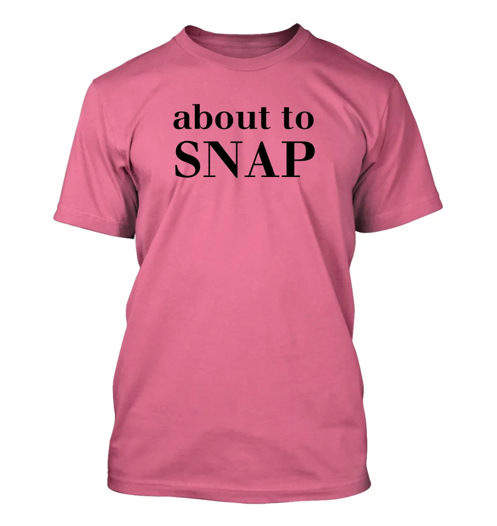 about to
SNAP Unisex T-Shirt