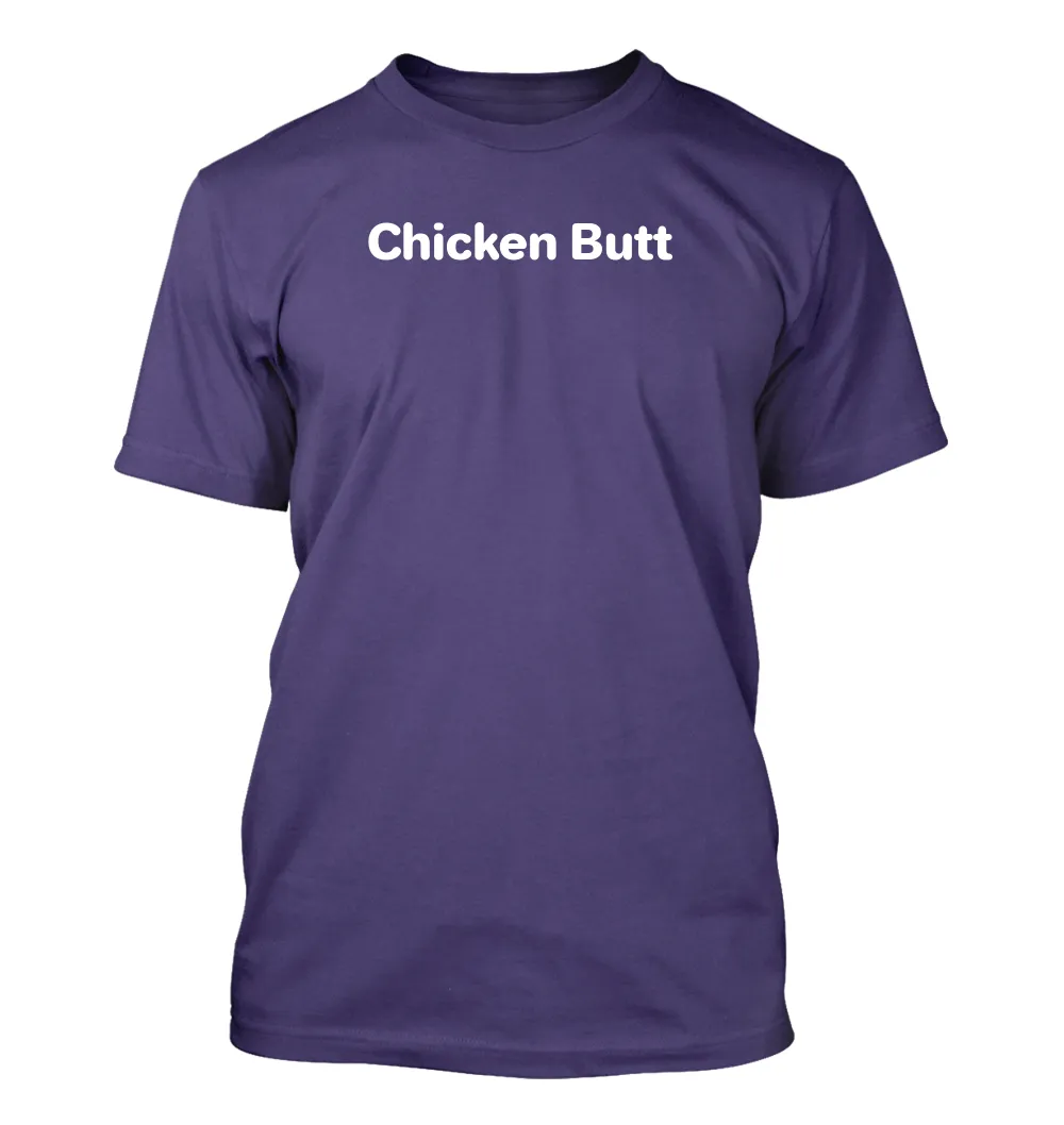 Chicken Butt Unisex T-Shirt