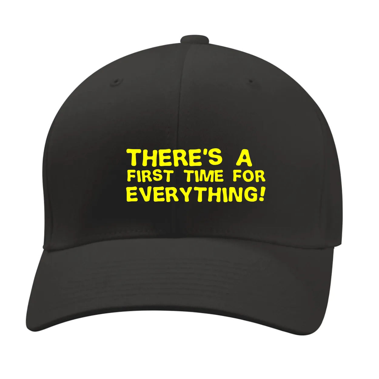 There's a 
first time for
everything! Fitted Mid Profile Hat