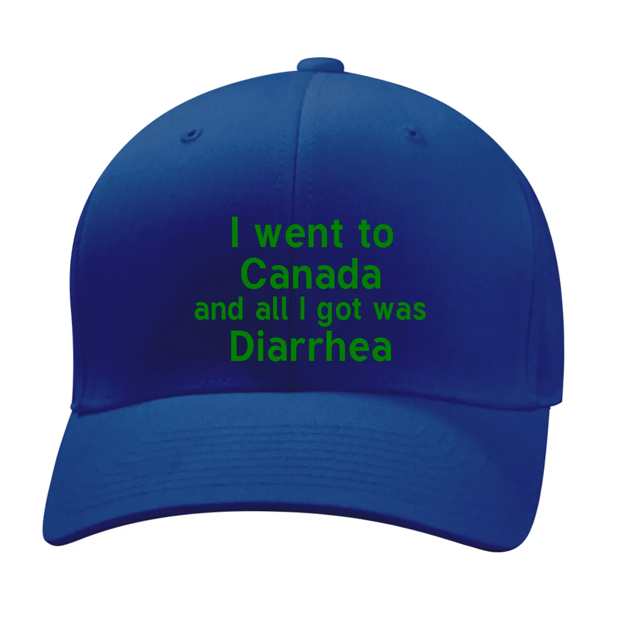 I went to
Canada
and all I got was
Diarrhea Fitted Mid Profile Hat