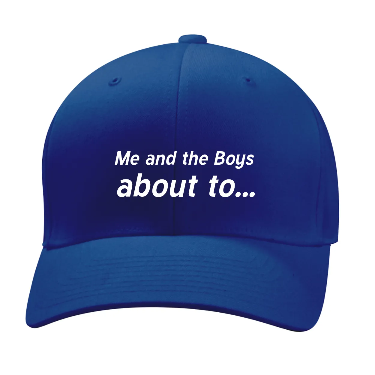 Me and the Boys
about to... Fitted Mid Profile Hat