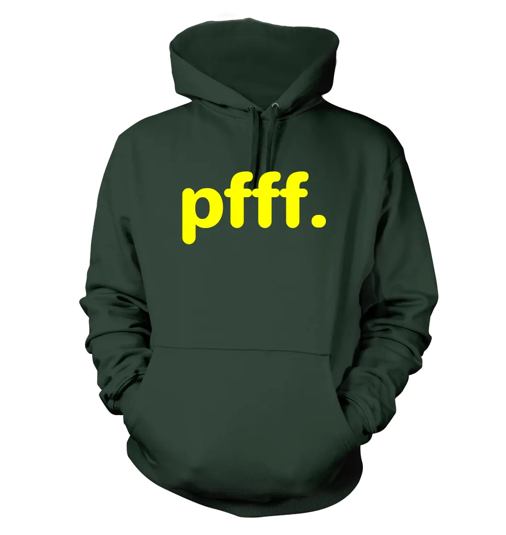 pfff. Unisex Hoodie