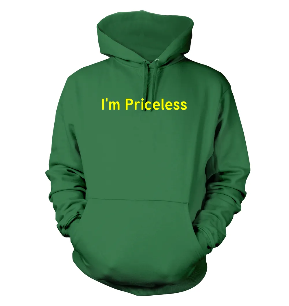 I'm Priceless Unisex Hoodie