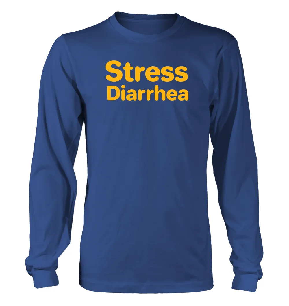 Stress
Diarrhea Unisex Long Sleeve Shirt