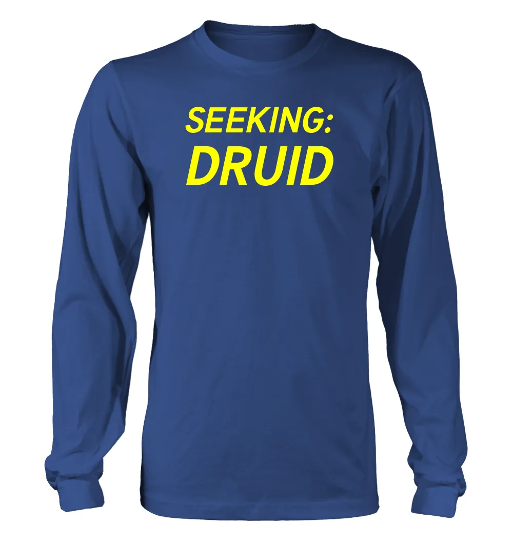 SEEKING:
DRUID Unisex Long Sleeve Shirt