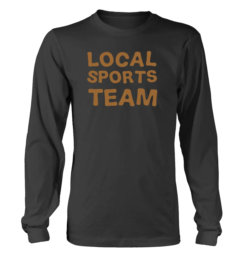 Local
Sports
Team Unisex Long Sleeve Shirt