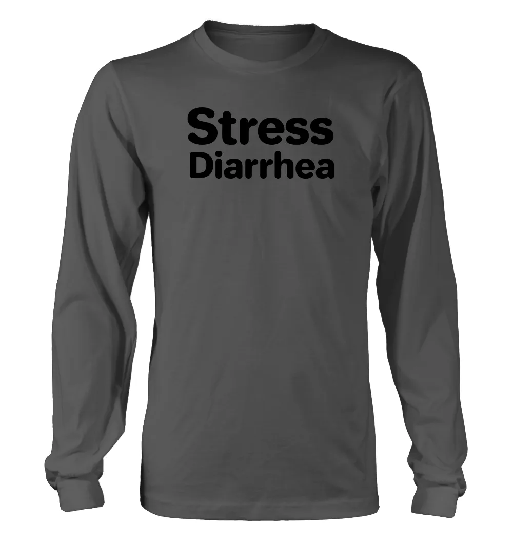 Stress
Diarrhea Unisex Long Sleeve Shirt