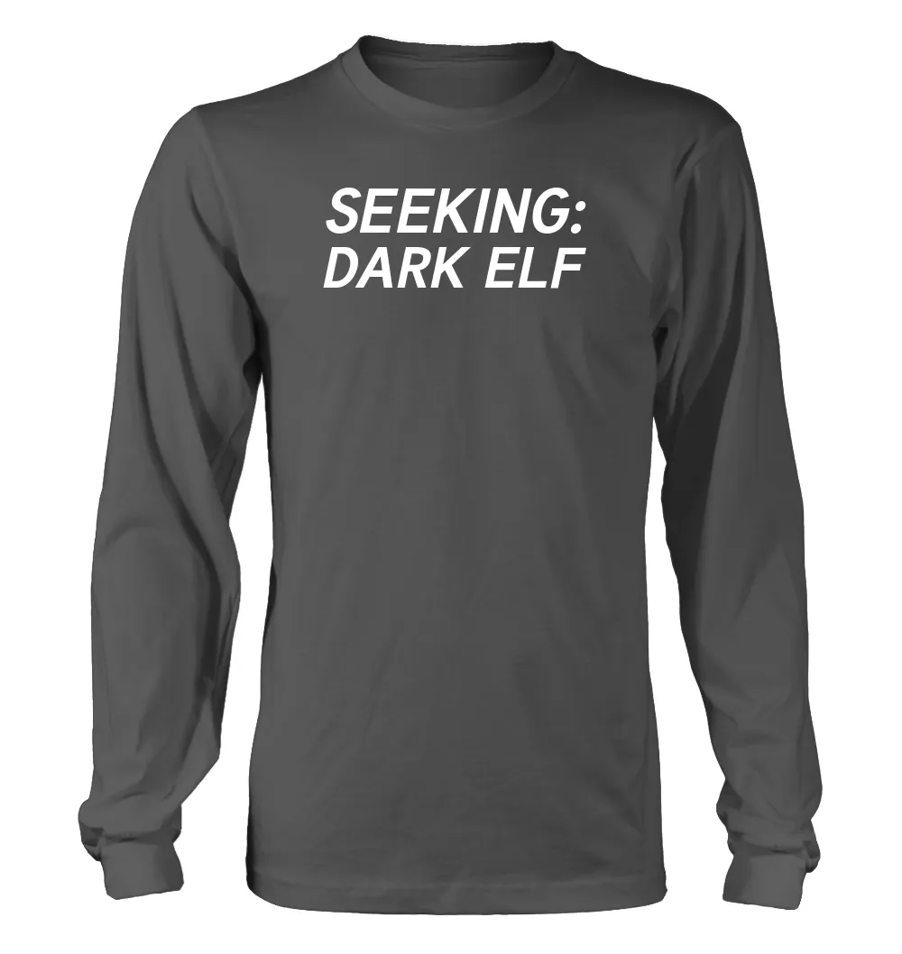 SEEKING:
DARK ELF Unisex Long Sleeve Shirt
