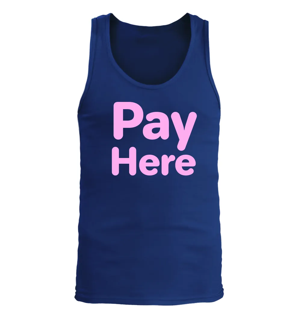 Pay
Here Men's Tank Top