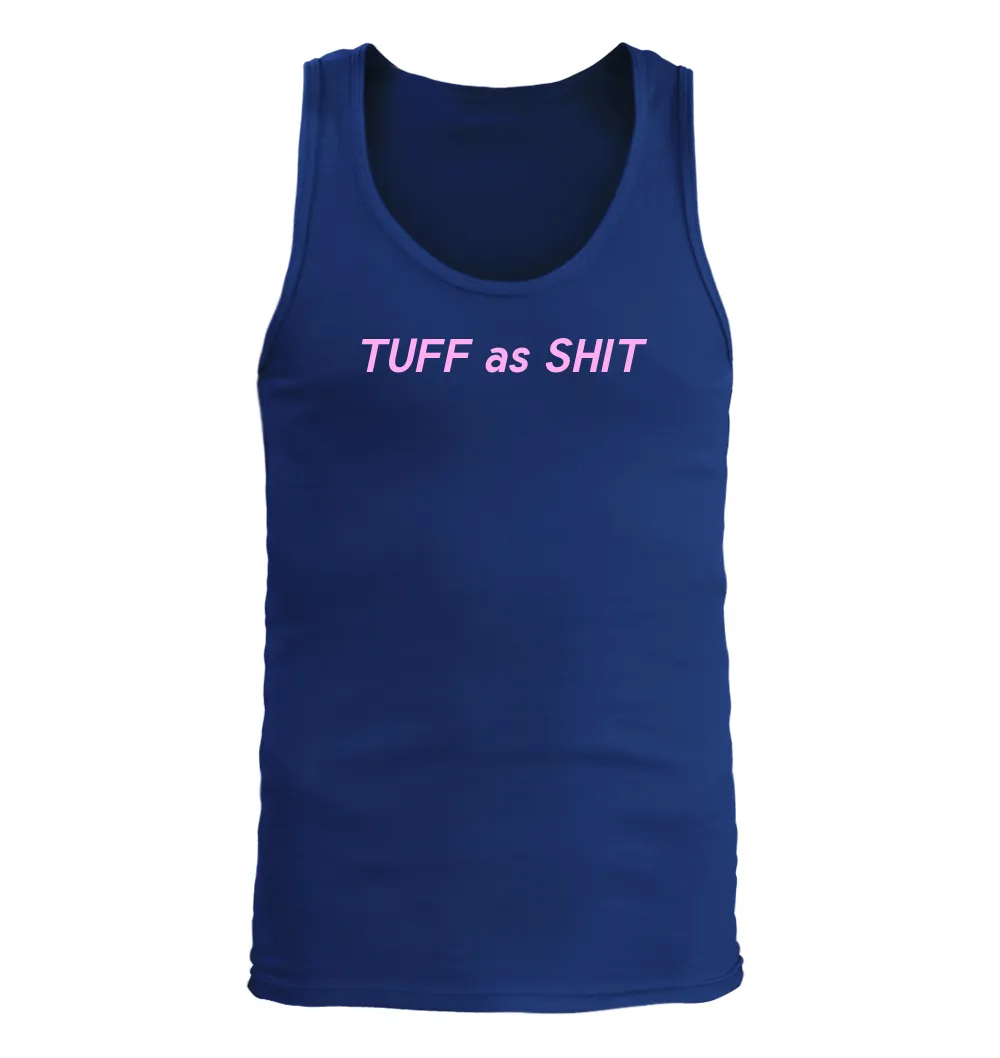 TUFF as SHIT Men's Tank Top