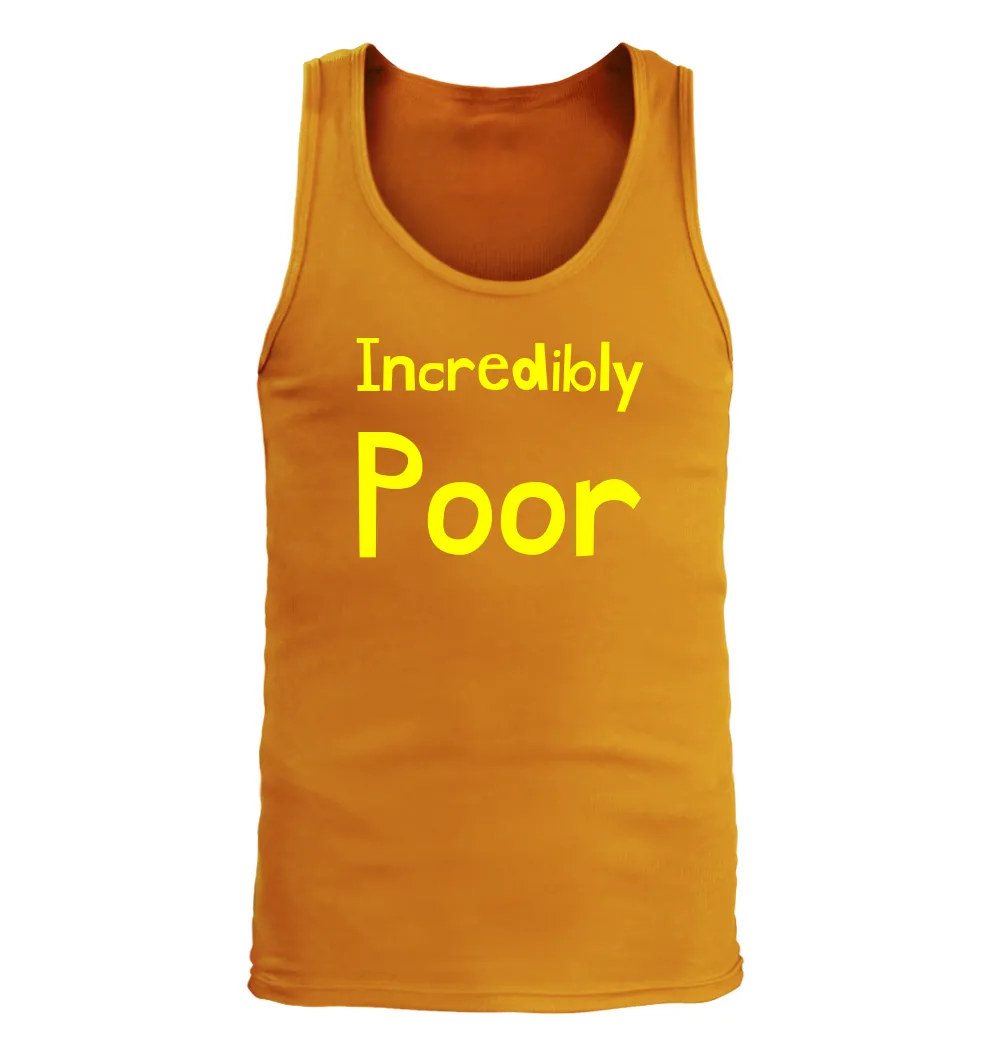 Incredibly
Poor Men's Tank Top
