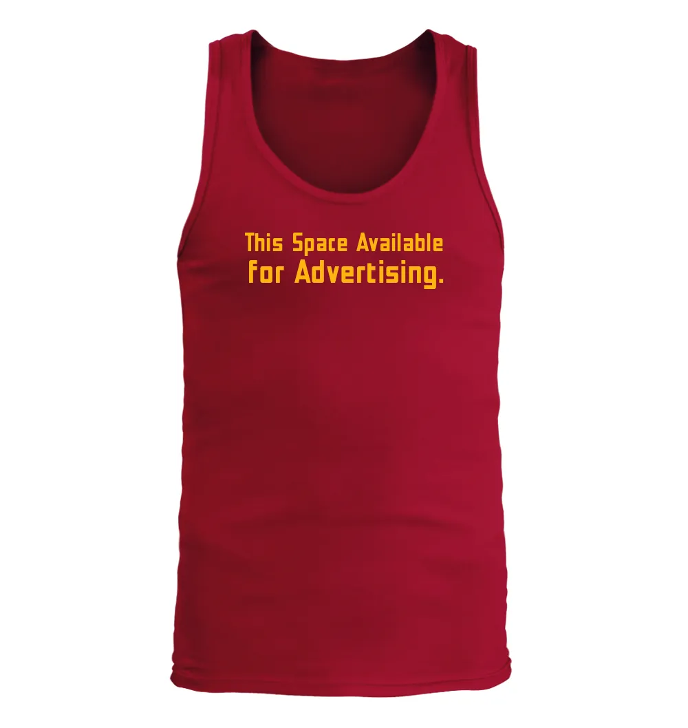 This Space Available
for Advertising. Men's Tank Top