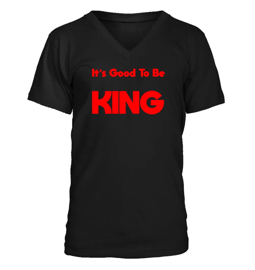 It's Good To Be
KING Men's V-Neck T-Shirt