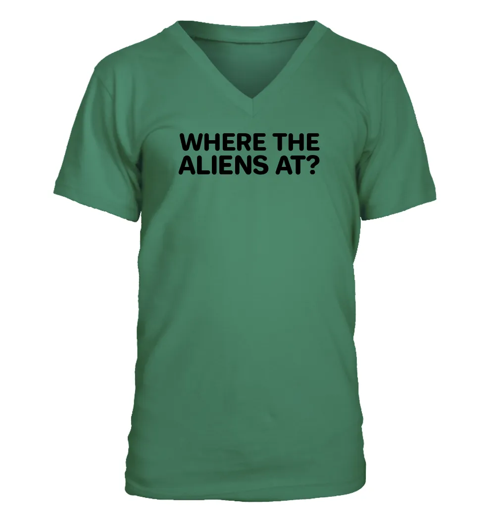 WHERE THE
ALIENS AT? Men's V-Neck T-Shirt