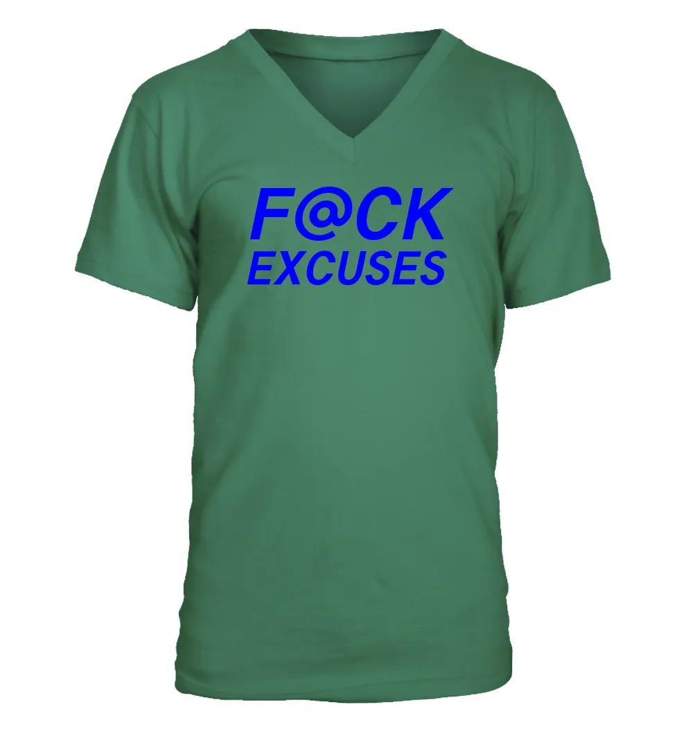 F@CK
EXCUSES Men's V-Neck T-Shirt