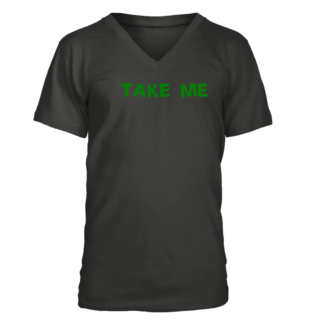 Take Me Men's V-Neck T-Shirt