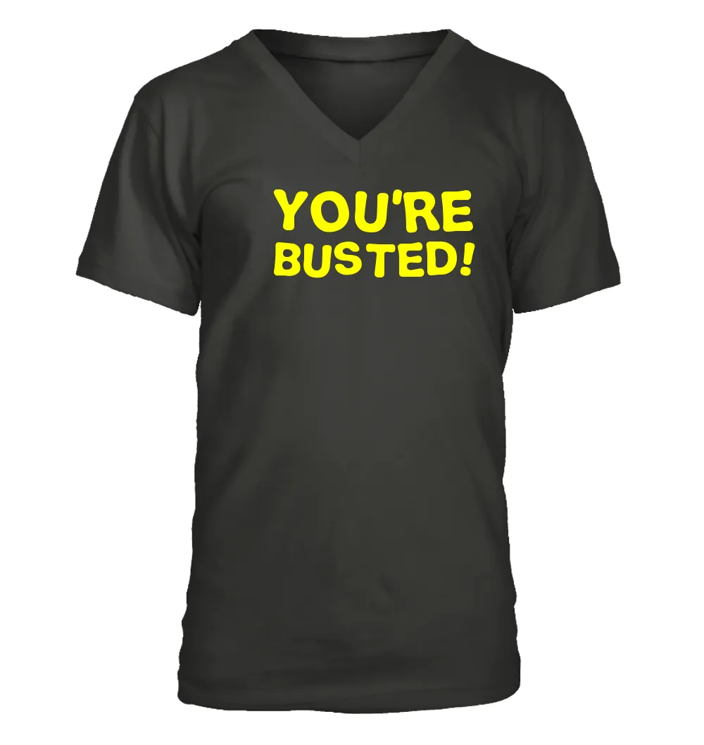You're
Busted! Men's V-Neck T-Shirt