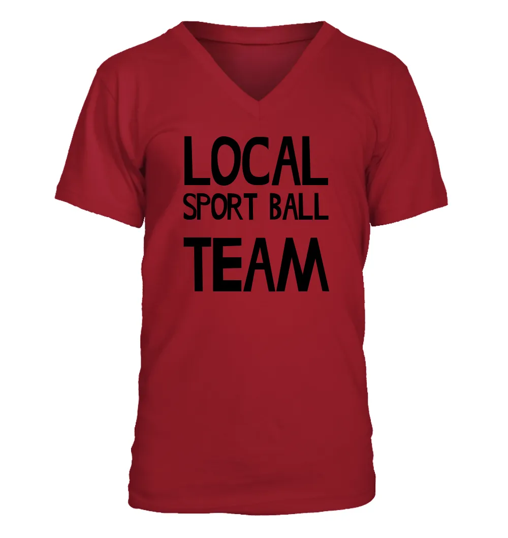 LOCAL
SPORT BALL
TEAM Men's V-Neck T-Shirt