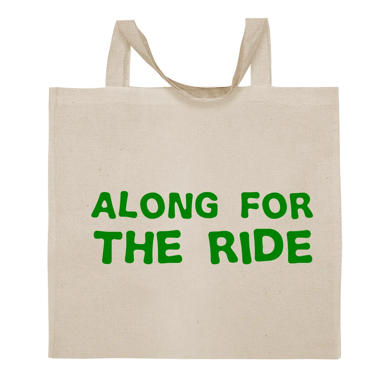 along for
the ride Tote