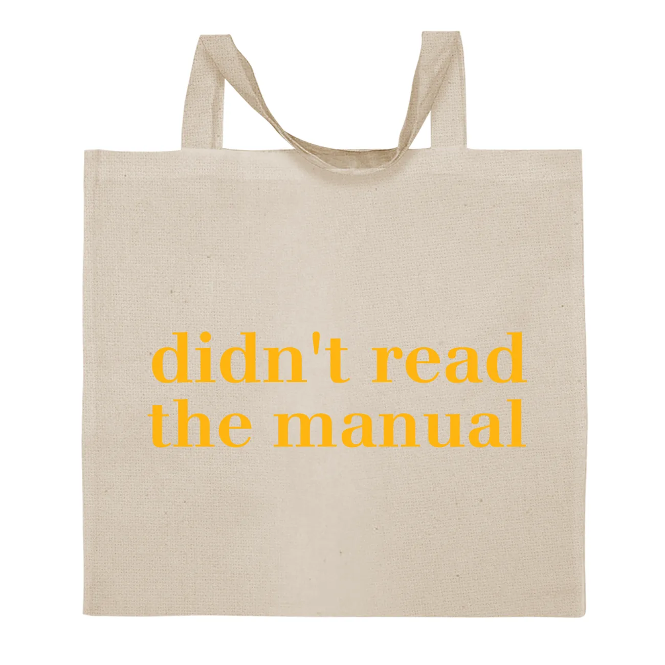 didn't read
the manual Tote