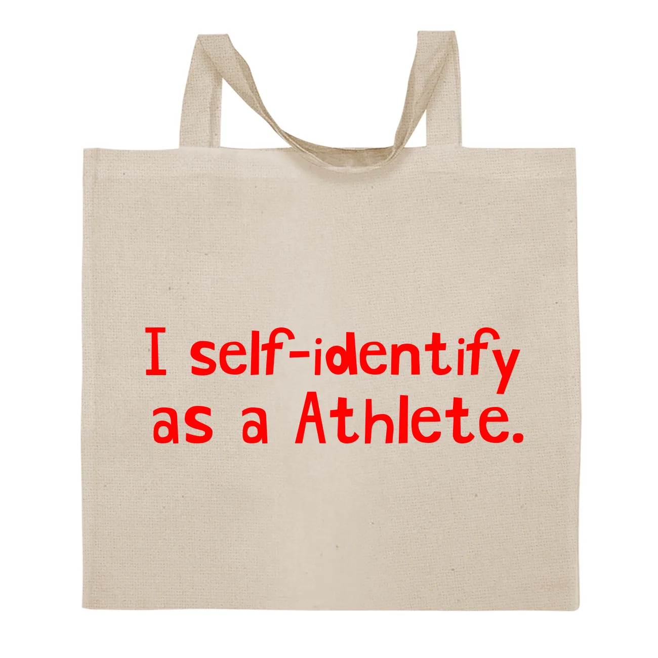 I self-identify
as a Athlete. Tote