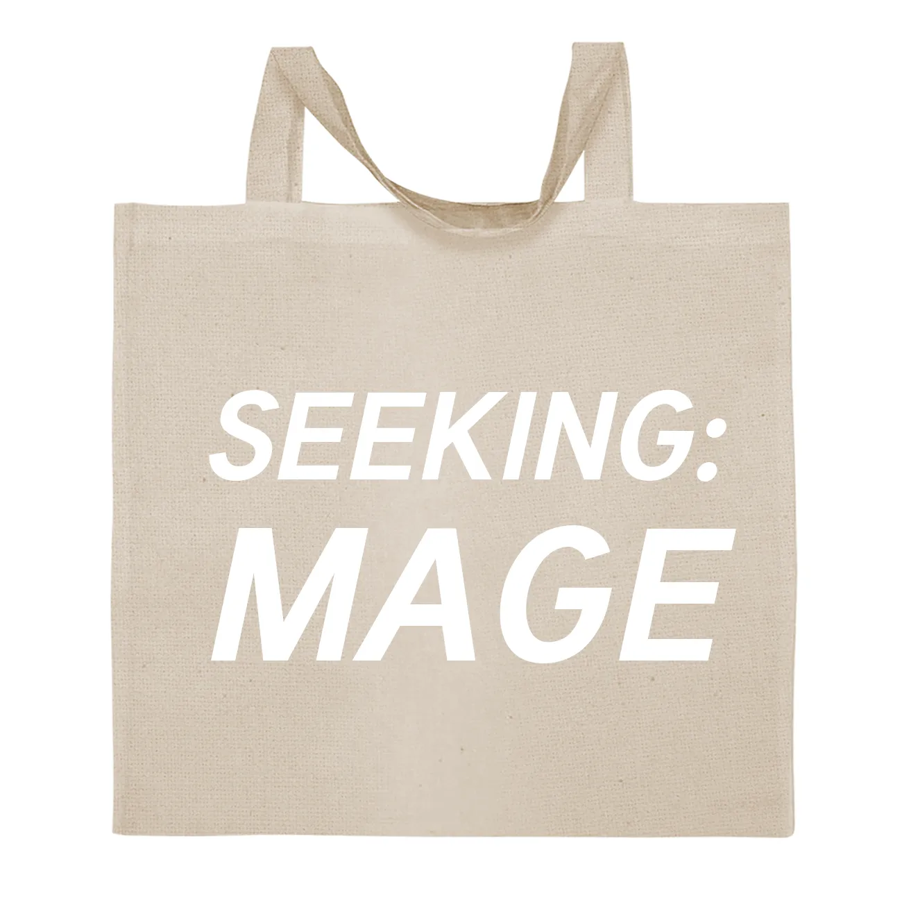 SEEKING:
MAGE Tote