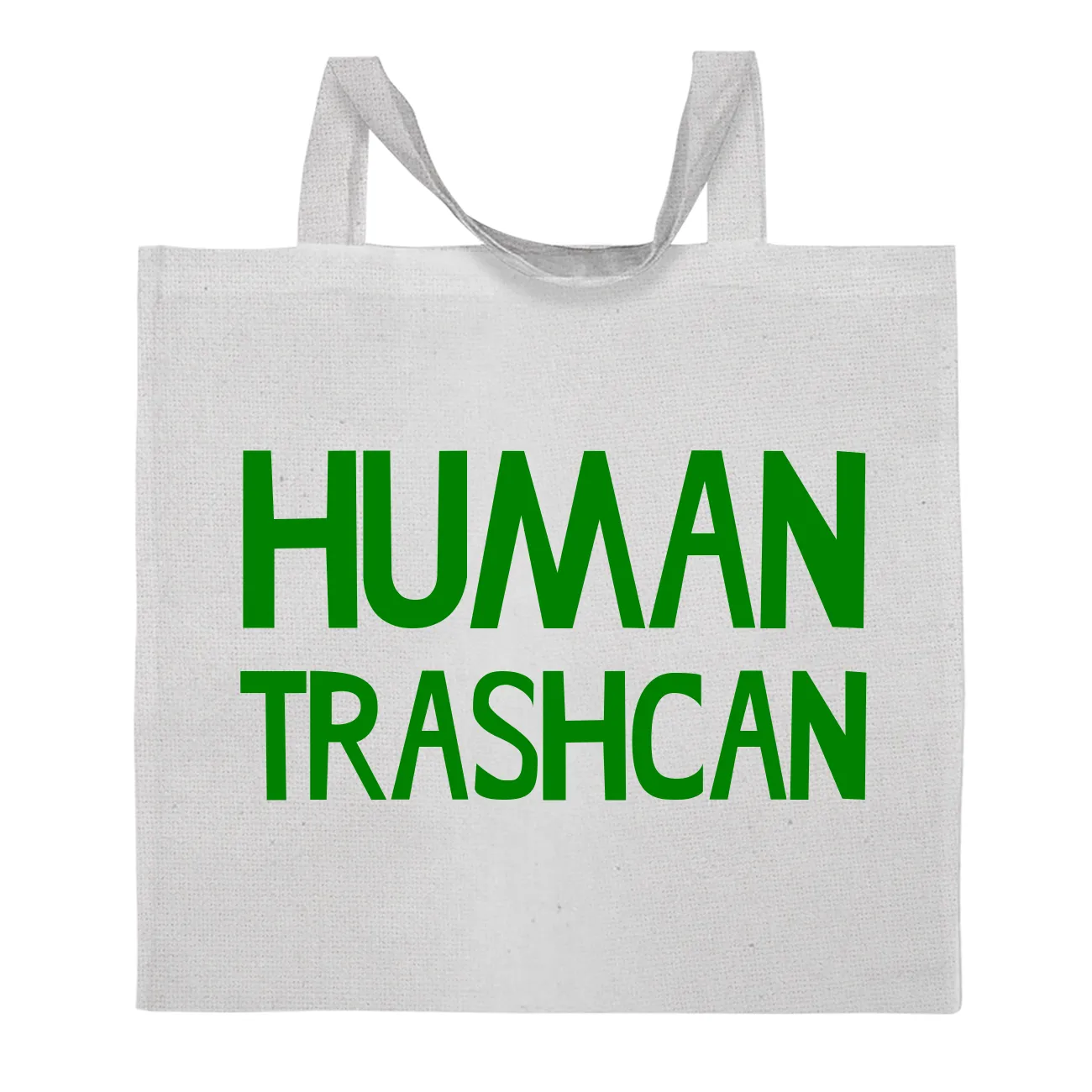 HUMAN
TRASHCAN Tote