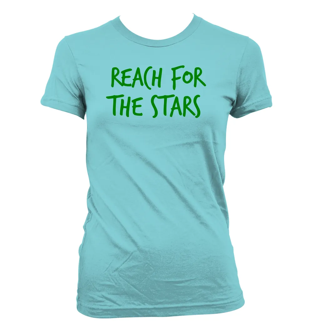 Reach for
the stars Women's Jr Cut T-Shirt