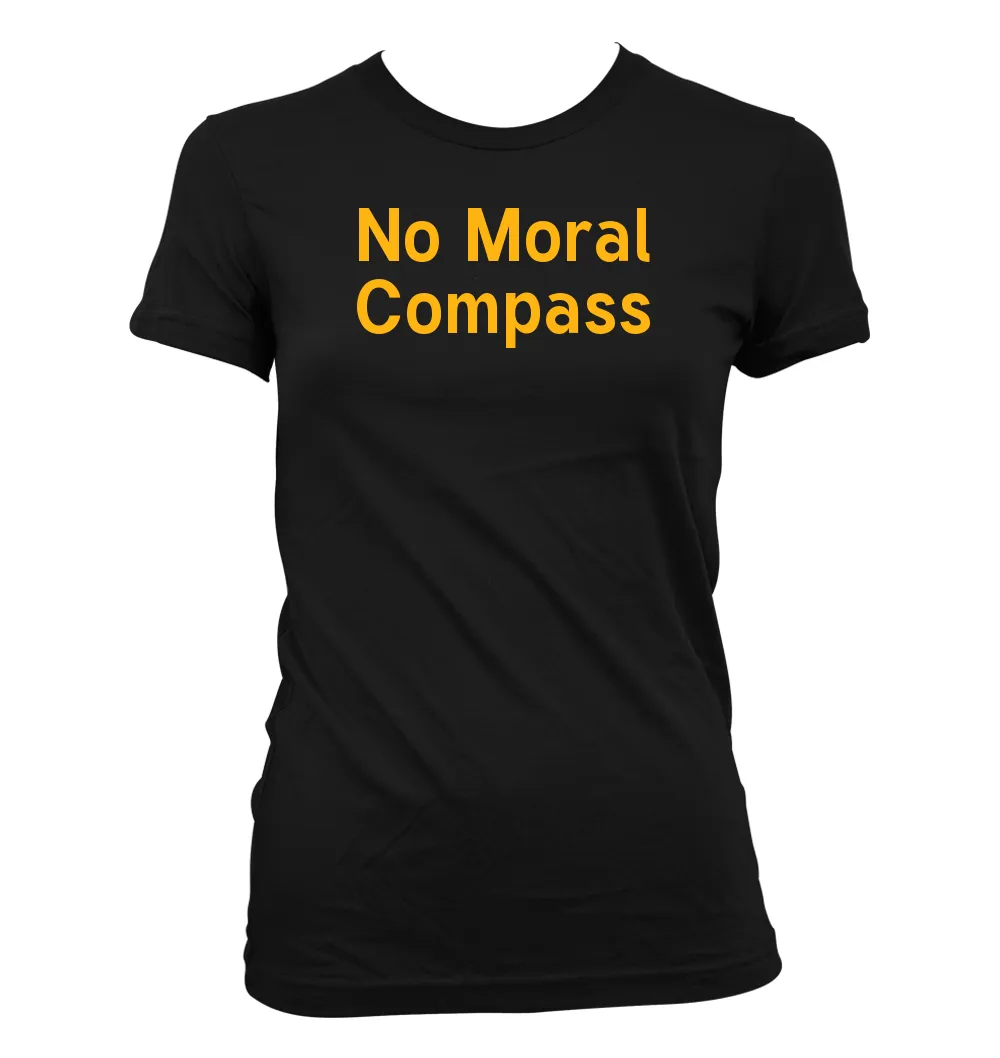 No Moral
Compass Women's Jr Cut T-Shirt