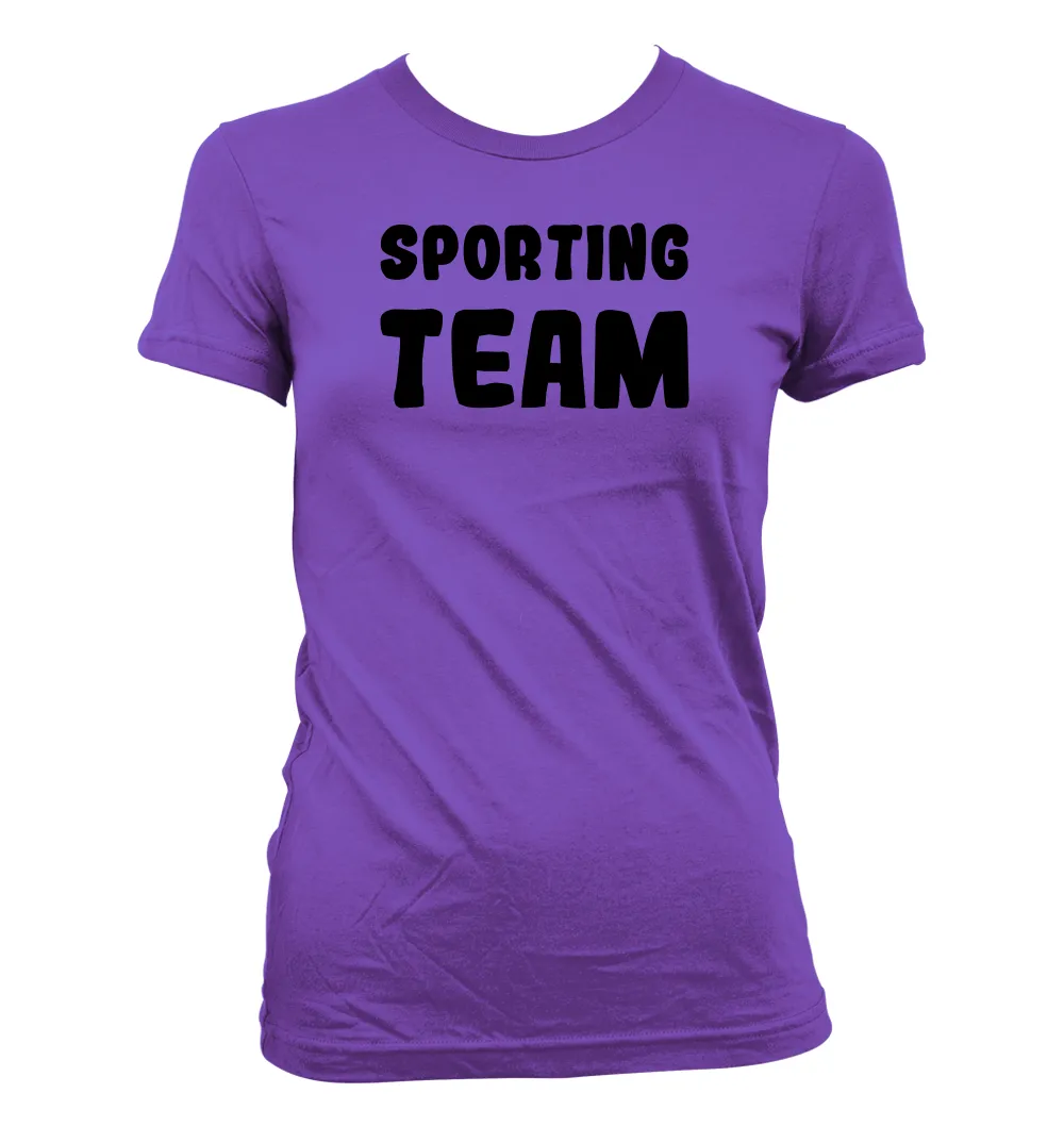SPORTING
TEAM Women's Jr Cut T-Shirt
