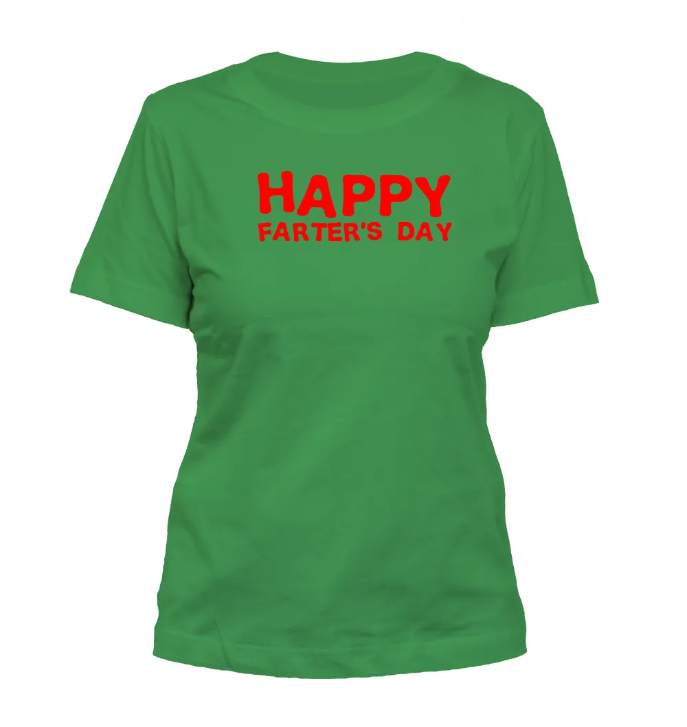 Happy
Farter's Day Misses Cut T-Shirt