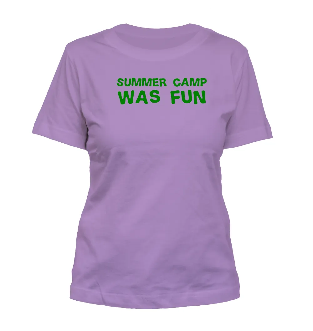 Summer Camp
was FUN Misses Cut T-Shirt