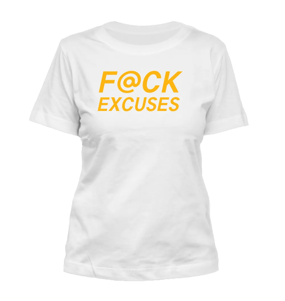 F@CK
EXCUSES Misses Cut T-Shirt