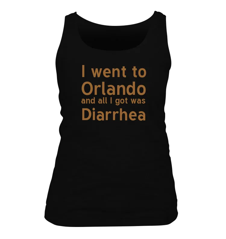 I went to
Orlando
and all I got was
Diarrhea Women's Tank Top