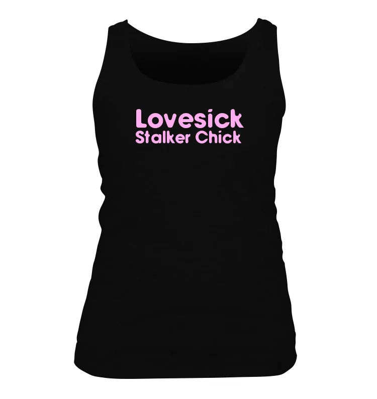 Lovesick
Stalker Chick Women's Tank Top