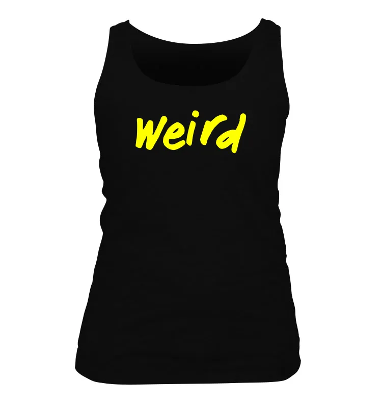 Weird Women's Tank Top