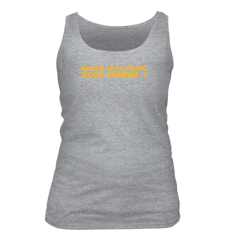 should have picked
door number 1 Women's Tank Top