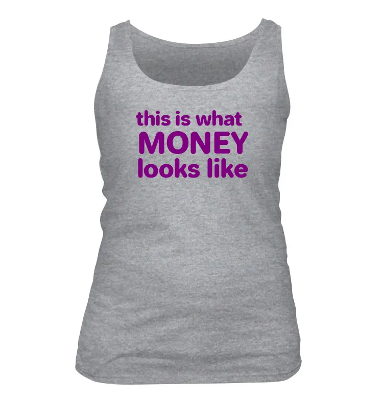 this is what 
MONEY
looks like Women's Tank Top