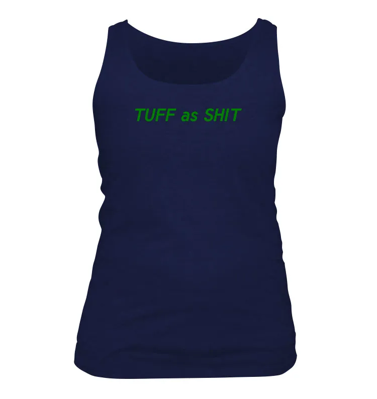 TUFF as SHIT Women's Tank Top