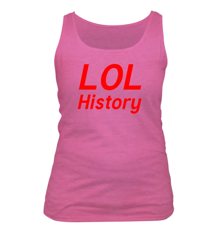 LOL
History Women's Tank Top